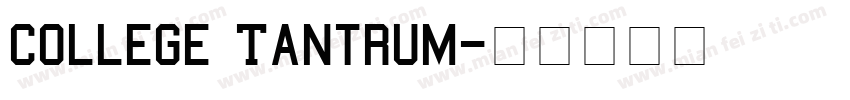 College Tantrum字体转换